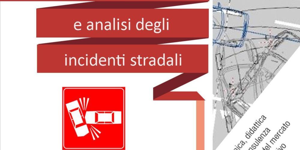 Esercizi di ricostruzione e analisi degli incidenti stradali
